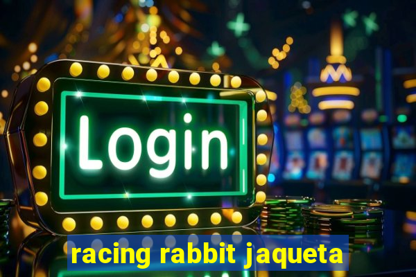 racing rabbit jaqueta